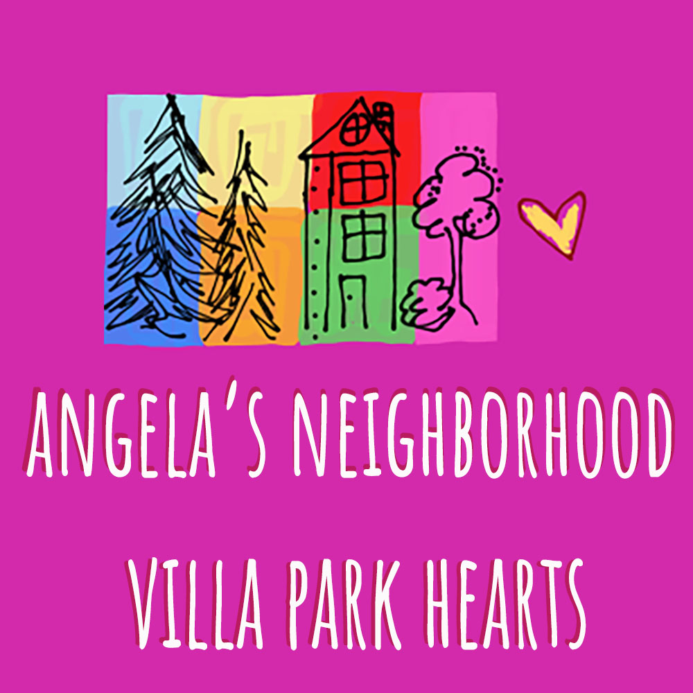 Angela's Neighborhood, Villa Park Hearts